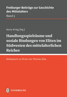 Krieg |  Handlungsspielräume und soziale Bindungen von Eliten im Südwesten des mittelalterlichen Reiches | Buch |  Sack Fachmedien