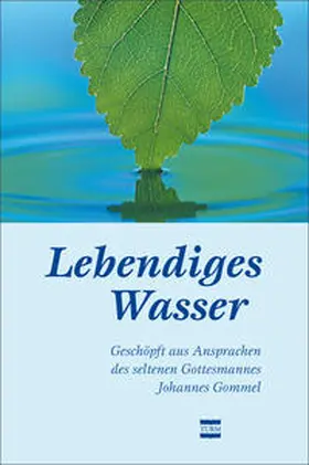Gommel |  Lebendiges Wasser | Buch |  Sack Fachmedien