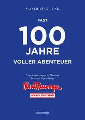 Funk |  Fast 100 Jahre voller Abenteuer | Buch |  Sack Fachmedien