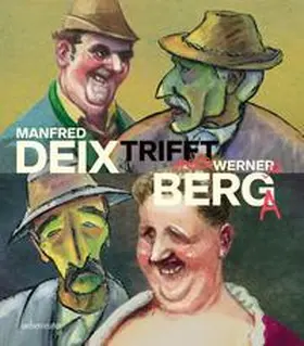 Scheicher |  Manfred Deix trifft Werner Berg | Buch |  Sack Fachmedien