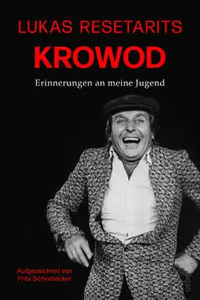 Schindlecker / Resetarits |  Lukas Resetarits - Krowod | Buch |  Sack Fachmedien