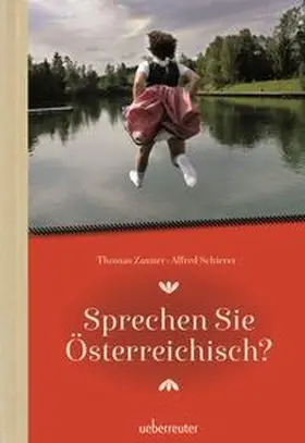 Zauner / Schierer |  Sprechen Sie Österreichisch | Buch |  Sack Fachmedien