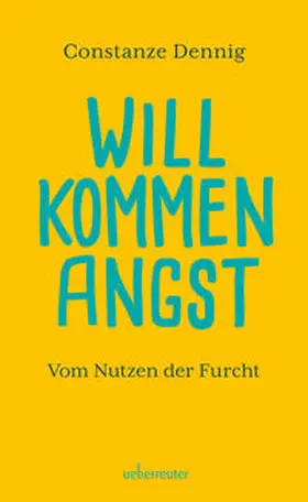 Dennig | Willkommen Angst | Buch | 978-3-8000-7829-5 | www2.sack.de