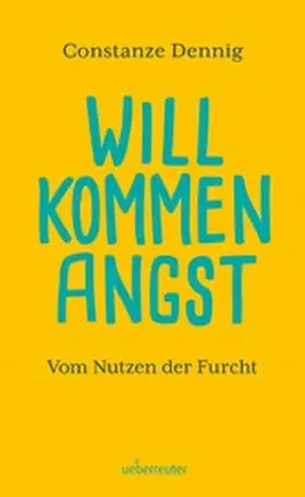 Dennig | Willkommen Angst | E-Book | www2.sack.de