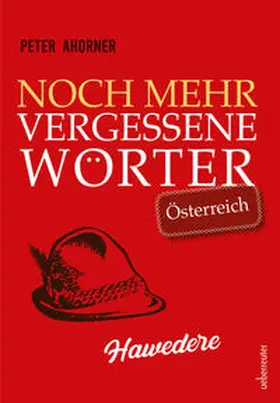 Ahorner |  Noch mehr vergessene Wörter | Buch |  Sack Fachmedien