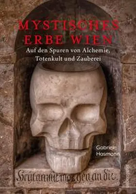 Hasmann |  Mystisches Erbe - Wien | Buch |  Sack Fachmedien