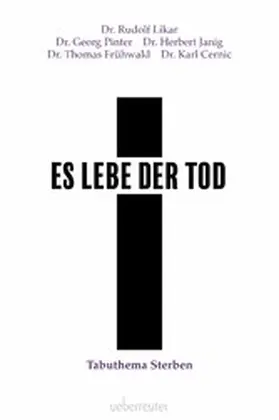 Likar / Janig / Pinter |  Es lebe der Tod | eBook | Sack Fachmedien