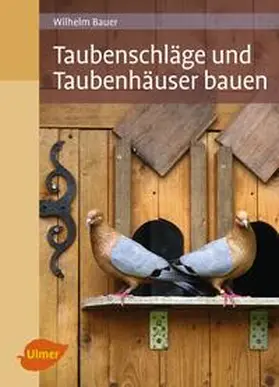 Bauer | Taubenschläge und Taubenhäuser bauen | E-Book | www2.sack.de