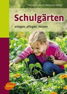 Lehnert / Köhler / Benkowitz |  Schulgärten | eBook | Sack Fachmedien