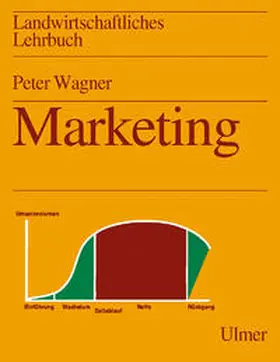 Wagner |  Landwirtschaftliches Lehrbuch. Marketing | Buch |  Sack Fachmedien