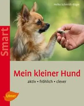 Schmidt-Röger |  Mein kleiner Hund | eBook | Sack Fachmedien