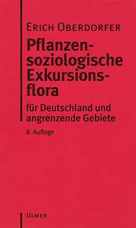 Oberdorfer / Schwabe / Müller |  Pflanzensoziologische Exkursionsflora | Buch |  Sack Fachmedien