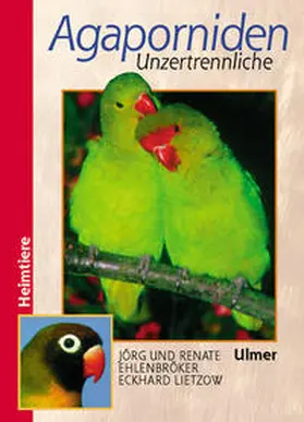 Ehlenbröker / Lietzow |  Agaporniden | Buch |  Sack Fachmedien