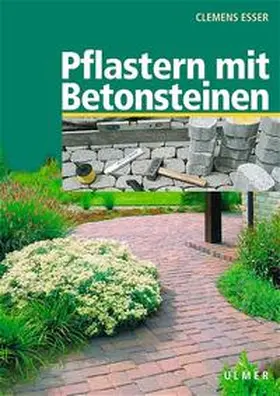 Esser |  Pflastern mit Betonsteinen | Buch |  Sack Fachmedien