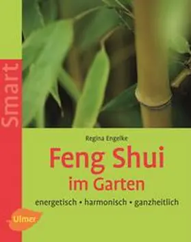 Engelke |  Feng Shui im Garten | Buch |  Sack Fachmedien