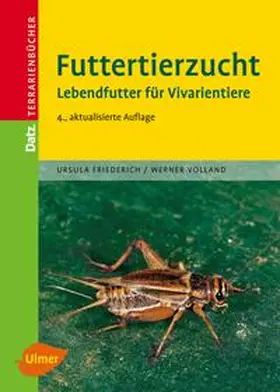 Friederich / Volland |  Futtertierzucht | Buch |  Sack Fachmedien