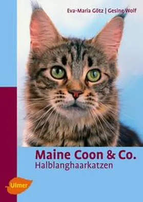 Götz / Wolf |  Maine Coon & Co | Buch |  Sack Fachmedien