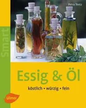 Teetz |  Essig & Öl | Buch |  Sack Fachmedien