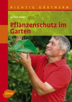 Veser |  Pflanzenschutz im Garten | Buch |  Sack Fachmedien