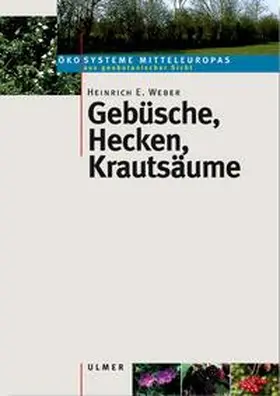 Weber |  Gebüsche, Hecken, Krautsäume | Buch |  Sack Fachmedien