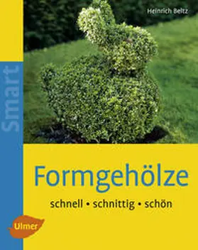 Beltz |  Formgehölze | Buch |  Sack Fachmedien