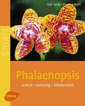 Gruss / Wolff |  Phalaenopsis | Buch |  Sack Fachmedien