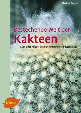 Berger | Bestechende Welt der Kakteen | Buch | 978-3-8001-6725-8 | sack.de