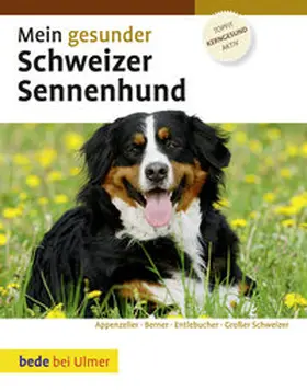 Kieselbach |  Mein gesunder Schweizer Sennenhund | Buch |  Sack Fachmedien