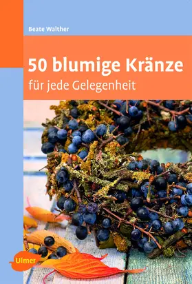 Walther |  50 blumige Kränze | Buch |  Sack Fachmedien