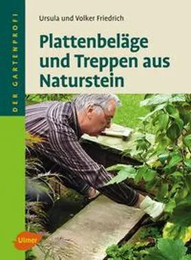 Friedrich |  Plattenbeläge und Treppen aus Naturstein | Buch |  Sack Fachmedien