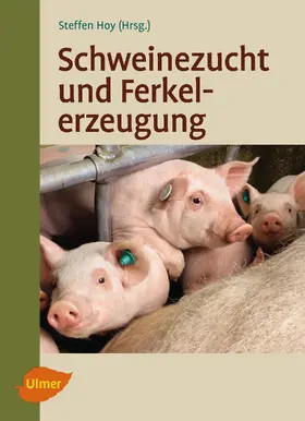 Hoy |  Schweinezucht und Ferkelerzeugung | Buch |  Sack Fachmedien