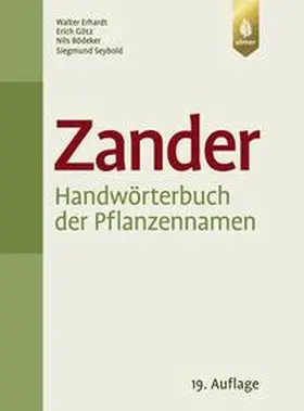 Erhardt / Götz / Bödeker |  Zander. Handwörterbuch der Pflanzennamen | Buch |  Sack Fachmedien
