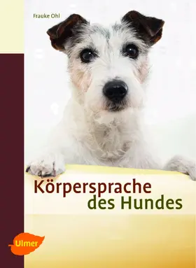 Ohl |  Körpersprache des Hundes | Buch |  Sack Fachmedien