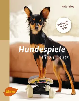 Jakob |  Hundespiele für zu Hause | Buch |  Sack Fachmedien