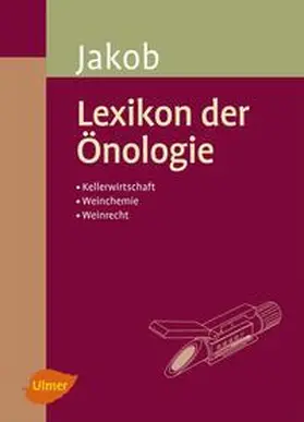 Jakob |  Lexikon der Önologie | eBook | Sack Fachmedien