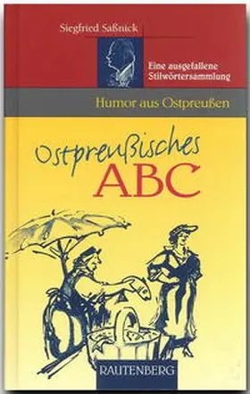 Sassnick |  Ostpreußisches ABC | Buch |  Sack Fachmedien