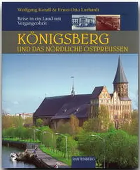 Luthard / Luthardt |  Königsberg und das nördliche Ostpreußen | Buch |  Sack Fachmedien