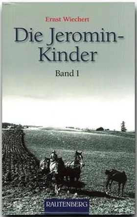 Wiechert |  Die Jeromin-Kinder 01 | Buch |  Sack Fachmedien