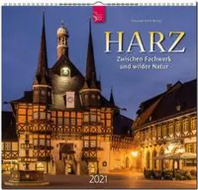  Harz - zwischen Fachwerk und wilder Natur 2021 | Sonstiges |  Sack Fachmedien