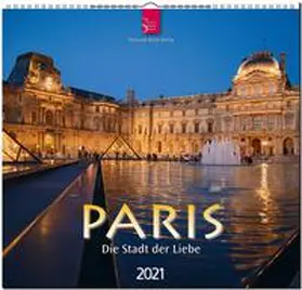  Paris 2021 - Die Stadt der Liebe | Sonstiges |  Sack Fachmedien
