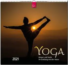 Verlagshaus Würzburg |  Yoga 2021 - Körper und Seele im Einklang mit der Natur | Sonstiges |  Sack Fachmedien