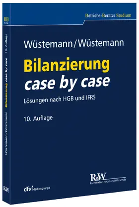 Wüstemann |  Bilanzierung case by case | Buch |  Sack Fachmedien