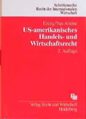 Elsing / Alstine |  US-amerikanisches Handels- und Wirtschaftsrecht | Buch |  Sack Fachmedien