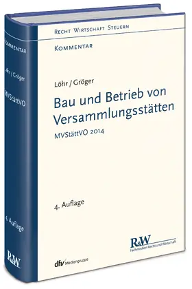 Löhr / Gröger |  Bau und Betrieb von Versammlungsstätten | Buch |  Sack Fachmedien
