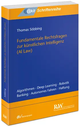 Söbbing |  Fundamentale Rechtsfragen zur künstlichen Intelligenz | Buch |  Sack Fachmedien