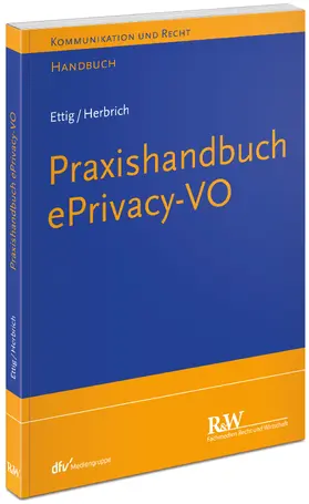 Ettig / Herbrich |  Praxishandbuch ePrivacy | Buch |  Sack Fachmedien