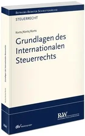 Korts |  Grundlagen des Internationalen Steuerrechts | Buch |  Sack Fachmedien