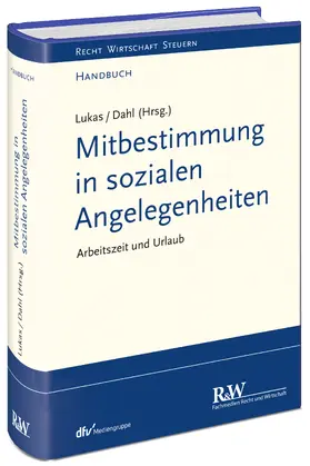Lukas / Dahl |  Mitbestimmung in sozialen Angelegenheiten, Band 1 | Buch |  Sack Fachmedien