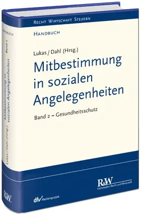 Lukas / Dahl |  Mitbestimmung in sozialen Angelegenheiten, Band 2 | Buch |  Sack Fachmedien