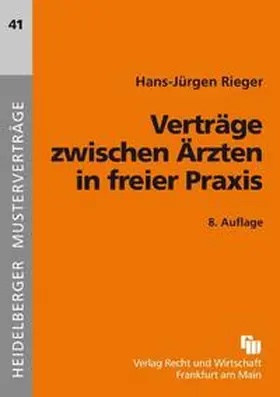 Rieger |  Verträge zwischen Ärzten in freier Praxis | Buch |  Sack Fachmedien